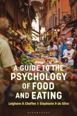 A Guide to the Psychology of Eating 