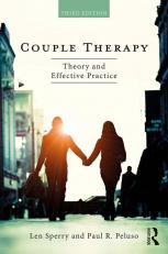 Couple Therapy: Theory and Effective Practice 3rd