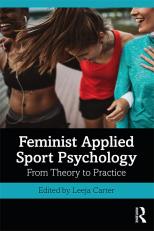 Feminist Applied Sport Psychology: From Theory to Practice 19th