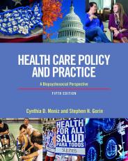 Health Care Policy and Practice: A Biopsychosocial Perspective 5th