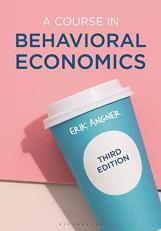 A Course in Behavioral Economics 3rd