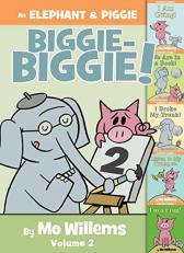 An Elephant and Piggie Biggie Volume 2! 