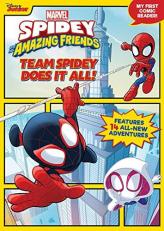 Spidey and His Amazing Friends: Team Spidey Does It All! : My First Comic Reader!