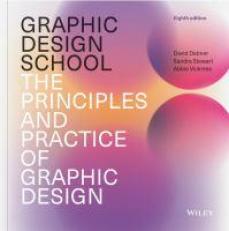 Graphic Design School : The Principles and Practice of Graphic Design 8th