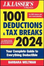 J. K. Lasser's 1001 Deductions and Tax Breaks 2024 : Your Complete Guide to Everything Deductible 21st