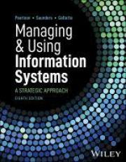 Managing and Using Information Systems : A Strategic Approach 8th