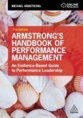 Armstrong's Handbook of Performance Management : An Evidence-Based Guide to Performance Leadership 7th