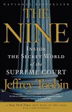 The Nine : Inside the Secret World of the Supreme Court