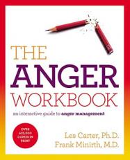 The Anger Workbook : An Interactive Guide to Anger Management 