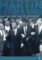 Martin Luther King, Jr. and the Civil Rights Movement 