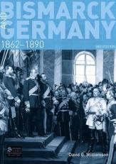 Bismarck and Germany : 1862-1890 3rd