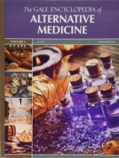 The Gale Encyclopedia Alternative Medicine : 5 Volume Set