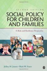 Social Policy for Children and Families : A Risk and Resilience Perspective 2nd