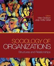 Sociology of Organizations : Structures and Relationships 