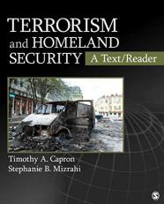 Terrorism and Homeland Security : A Text/Reader 