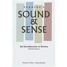 Perrine's Sound and Sense : An Introduction to Poetry 12th