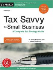 Tax Savvy for Small Business : A Complete Tax Strategy Guide 21st