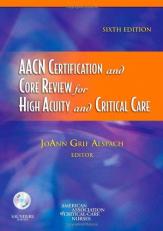 AACN Certification and Core Review for High Acuity and Critical Care 6th