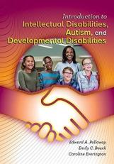 Introduction to Intellectual Disability, Autism, and Developmental Disabilities 