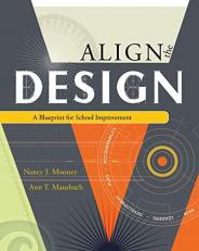 Align the Design : A Blueprint for School Improvement 