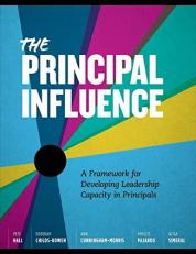 The Principal Influence : A Framework for Developing Leadership Capacity in Principals 