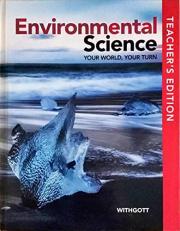 Environmental Science Your World, Your Turn, Teacher's Edition, c. 2021, 9781418336363, 141833636X 