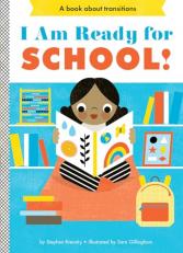 I Am Ready for School! : A Board Book 