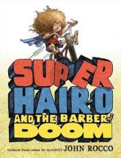 Super Hair-O and the Barber of Doom 