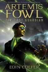 Artemis Fowl the Last Guardian (Artemis Fowl, Book 8)