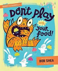 Buddy and the Bunnies In : Don't Play with Your Food! 