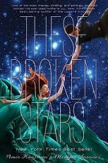 These Broken Stars : A Starbound Novel 