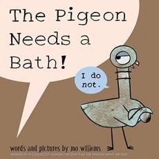 Pigeon Needs a Bath!, the-Pigeon Series 