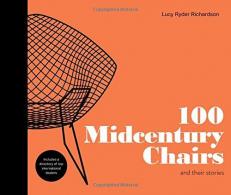 100 Midcentury Chairs : And Their Stories 