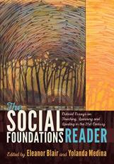 The Social Foundations Reader : Critical Essays on Teaching, Learning and Leading in the 21st Century