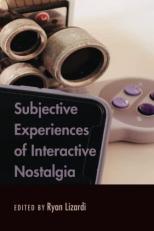 Subjective Experiences of Interactive Nostalgia 