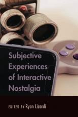 Subjective Experiences of Interactive Nostalgia 