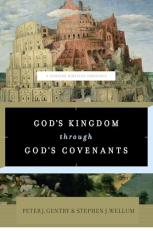 God's Kingdom Through God's Covenants : A Concise Biblical Theology 