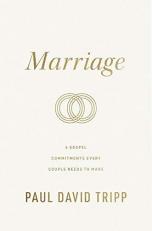 Marriage : 6 Gospel Commitments Every Couple Needs to Make (Repackage)