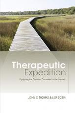 Therapeutic Expedition : Equipping the Christian Counselor for the Journey 