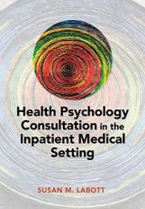 Health Psychology Consultation in the Inpatient Medical Setting 