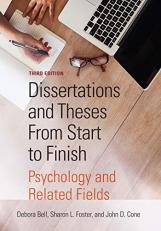 Dissertations and Theses from Start to Finish : Psychology and Related Fields 3rd