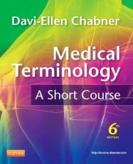 Medical Terminology : A Short Course 6th