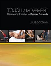 Touch and Movement : Palpation and Kinesiology for Massage Therapists 