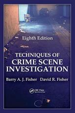 Techniques of Crime Scene Investigation 8th