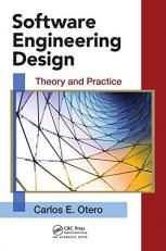 Software Engineering Design : Theory and Practice 