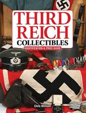 Third Reich Collectibles : Identification and Price Guide