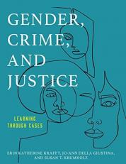 Gender, Crime, and Justice : Learning Through Cases 