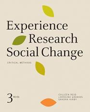 Experience Research Social Change : Critical Methods, Third Edition