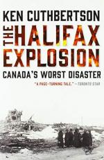 The Halifax Explosion : Canada's Worst Disaster 