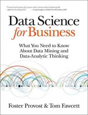 Data Science for Business : What You Need to Know about Data Mining and Data-Analytic Thinking 